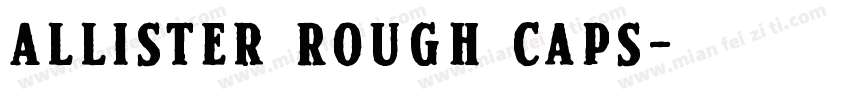 Allister Rough Caps字体转换